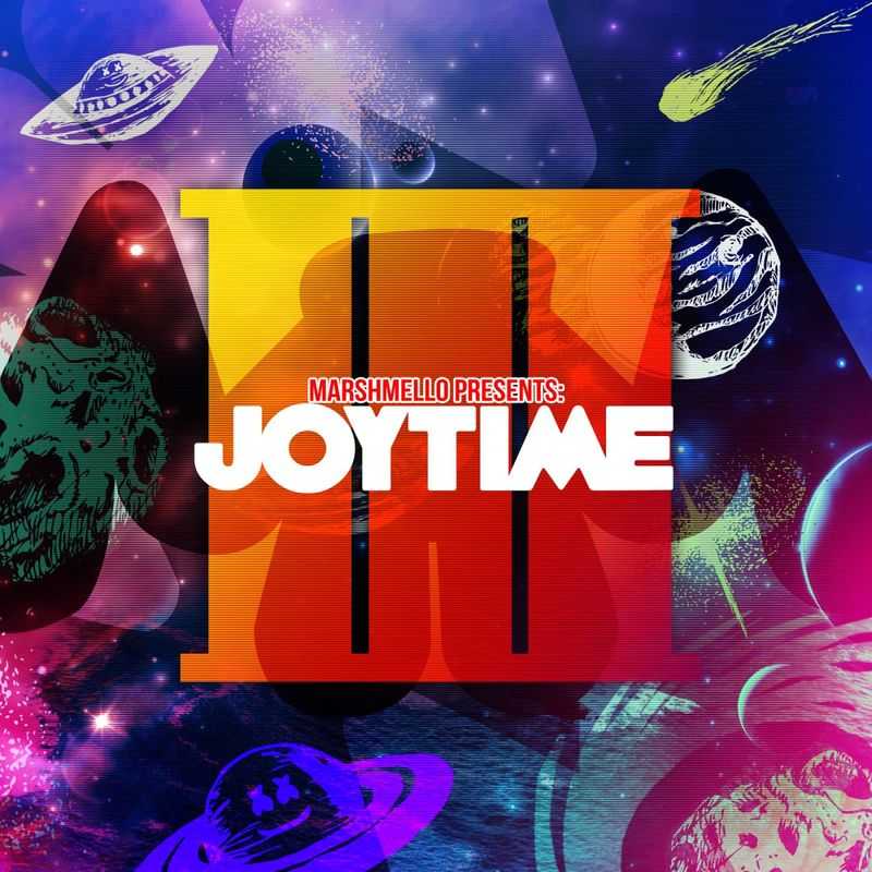 Marshmello - Joytime III